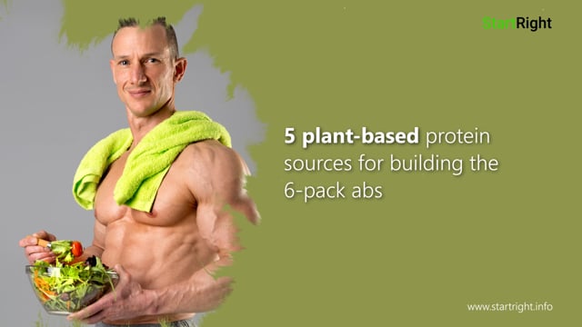 Plant-Based Protein To Build 6 Packs